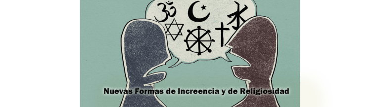 Nuevas Formas de Increencia y de Religiosidad