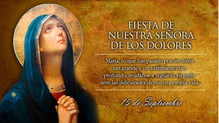 Fiesta de Nuestra Señora de los Dolores Fiesta de Nuestra Señora de los Dolores