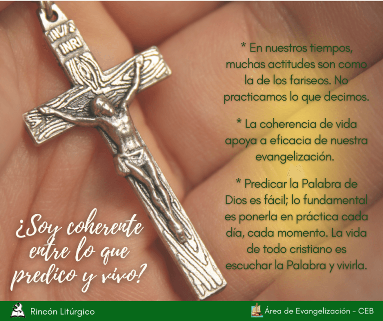 Rincón Litúrgico: ¿Soy coherente entre lo que predico y vivo? Rincón Litúrgico: ¿Soy coherente entre lo que predico y vivo?