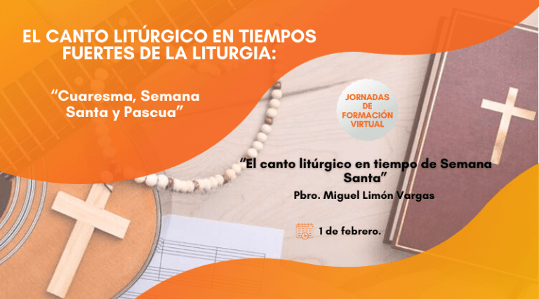 Padre Miguel Limón: “El canto litúrgico en tiempo de Semana Santa”