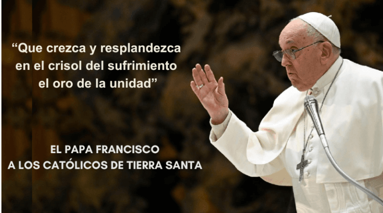 Carta del Papa Francisco a los católicos de Tierra Santa
