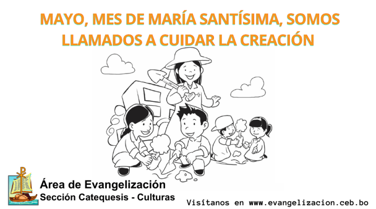 Mayo, Mes de María Santísima, somos llamados a cuidar la Creación