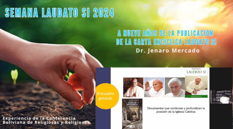 Día 3 Semana Laudato Si: “A nueve años de la publicación de la carta Encíclica Laudato Si”