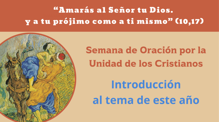 Semana de Oración por la Unidad de los Cristianos. Introducción al tema de este año