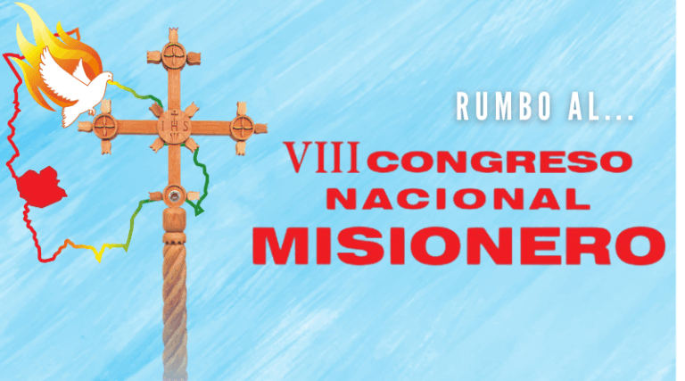 Rumbo al VIII Congreso Nacional Misionero