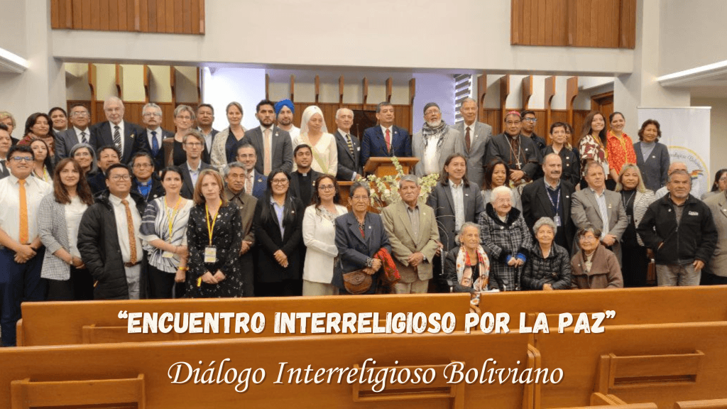 El Dialogo Interreligioso Boliviano Te Invita Al ENCUENTRO INTERRELIGIOSO POR LA PAZ 1024x576