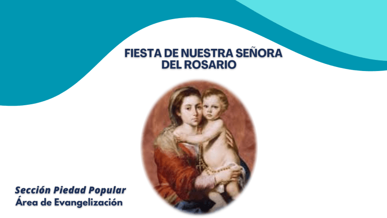 FIESTA NUESTRA SEÑORA DEL ROSARIO