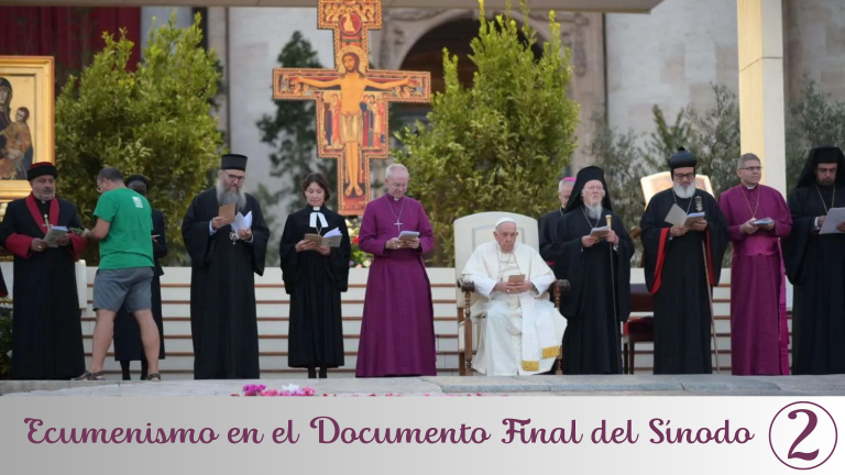 “Por el bautismo todos los cristianos participan del sensus fidei” Ecumenismo en el Documento Final del Sínodo