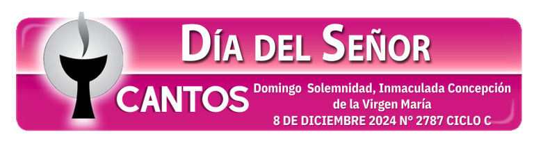 Domingo, Solemnidad, Inmaculada Concepción de la Virgen María.